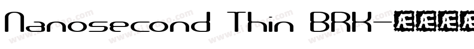 Nanosecond Thin BRK字体转换